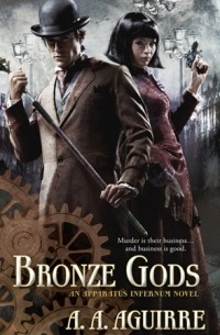 A.A. Aguirre - Bronze Gods