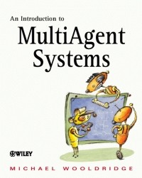 Michael J. Wooldridge - An Introduction to MultiAgent Systems