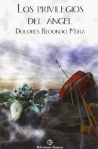 Dolores Redondo - Los privilegios del ángel