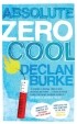 Declan Burke - Absolute Zero Cool