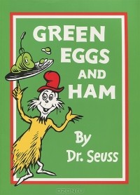 Dr. Seuss - Green Eggs and Ham