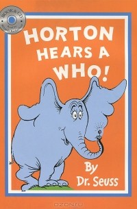 Dr. Seuss - Horton Hears a Who!