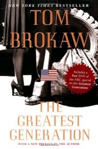 Tom Brokaw - The Greatest Generation