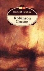 Daniel Defoe - Robinson Crusoe