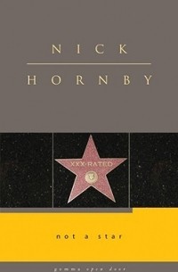 Nick Hornby - Not a Star