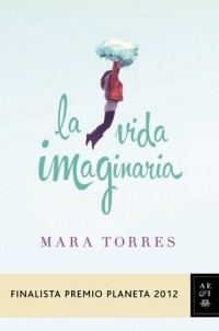 Мара Торрес - La vida imaginaria