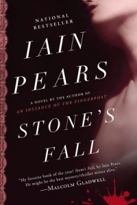 Iain Pears - Stone's Fall