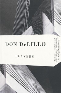 Don DeLillo - Players