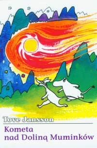 Tove Jansson - Kometa nad Doliną Muminków