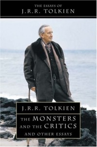 J. R. R. Tolkien - The Monsters and the Critics and Other Essays 