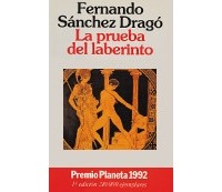 Фернандо Санчес Драго - La prueba del laberinto