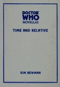 Kim Newman - Doctor Who: Time and Relative