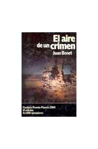 Хуан Бенет - El aire de un crimen