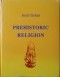 Ariel Golan - Prehistoric Religion. Mythology. Symbolism