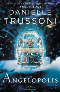 Danielle Trussoni - Angelopolis
