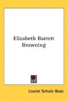 Louise Schutz Boas - Elizabeth Barrett Browning
