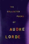 Audre Lorde - The Collected Poems of Audre Lorde
