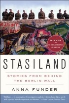 Anna Funder - Stasiland: Stories from Behind the Berlin Wall