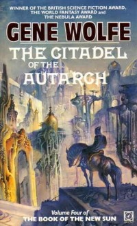 Gene Wolfe - The Citadel Of The Autarch