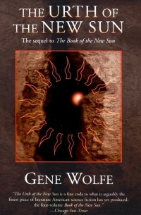 Gene Wolfe - The Urth of the New Sun