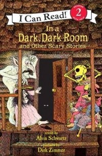 Элвин Шварц - In a Dark, Dark Room and Other Scary Stories