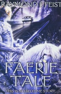 Raymond Feist - Faerie Tale