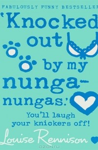 ‘Knocked Out By My Nunga-Nungas.’