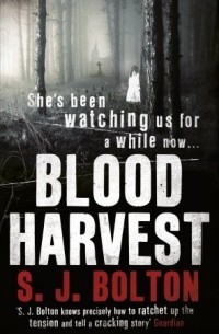 S.J. Bolton - Blood Harvest