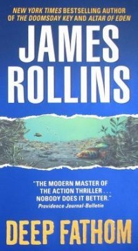 James Rollins - Deep Fathom