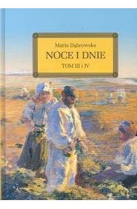 Noce i dnie. Tom 3-4