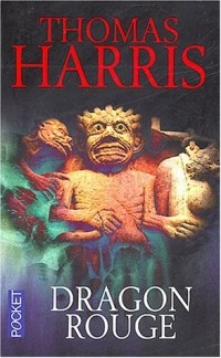 Thomas Harris - Dragon Rouge