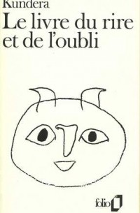 Le Livre Du Rire Et De l'Oubli