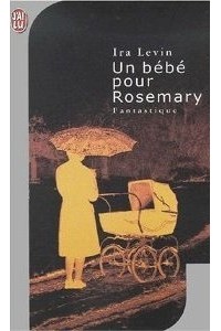  - Un bébé pour Rosemary