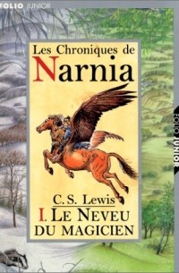 C. S. Lewis - Le Neveu Du Magicien