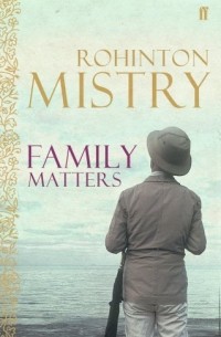 Rohinton Mistry - Family Matters