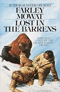 Farley Mowat - Lost in the Barrens