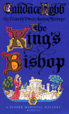 Candace Robb - The King&#039;s Bishop