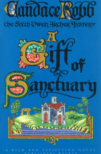 Candace M. Robb - A Gift of Sanctuary