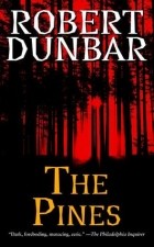 Robert Dunbar - The Pines