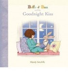 Mandy Sutcliffe - Belle &amp; Boo and the Goodnight Kiss