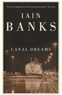 Iain Banks - Canal Dreams