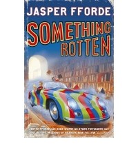 Jasper Fforde - Something Rotten