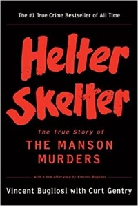  - Helter Skelter - the True Story of the Manson Murders