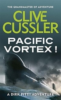 Clive Cussler - Pacific Vortex!