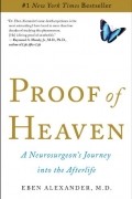 Eben Alexander III - Proof of Heaven: A Neurosurgeon&#039;s Journey into the Afterlife