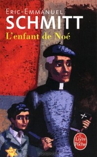 Éric-Emmanuel Schmitt - L'enfant de Noe