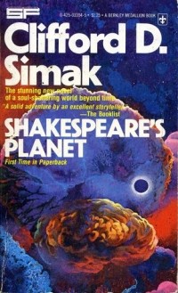 Clifford D. Simak - Shakespeare's Planet