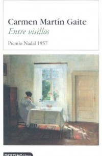 Carmen Martín Gaite - Entre Visillos