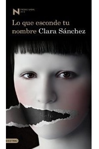 Clara Sánchez - Lo que esconde tu nombre