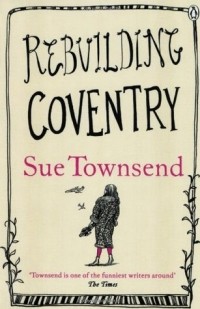 Sue Townsend - Rebuilding Coventry